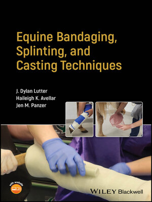 cover image of Equine Bandaging, Splinting, and Casting Techniques
